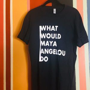 What Would Maya Angelou Do t-shirt